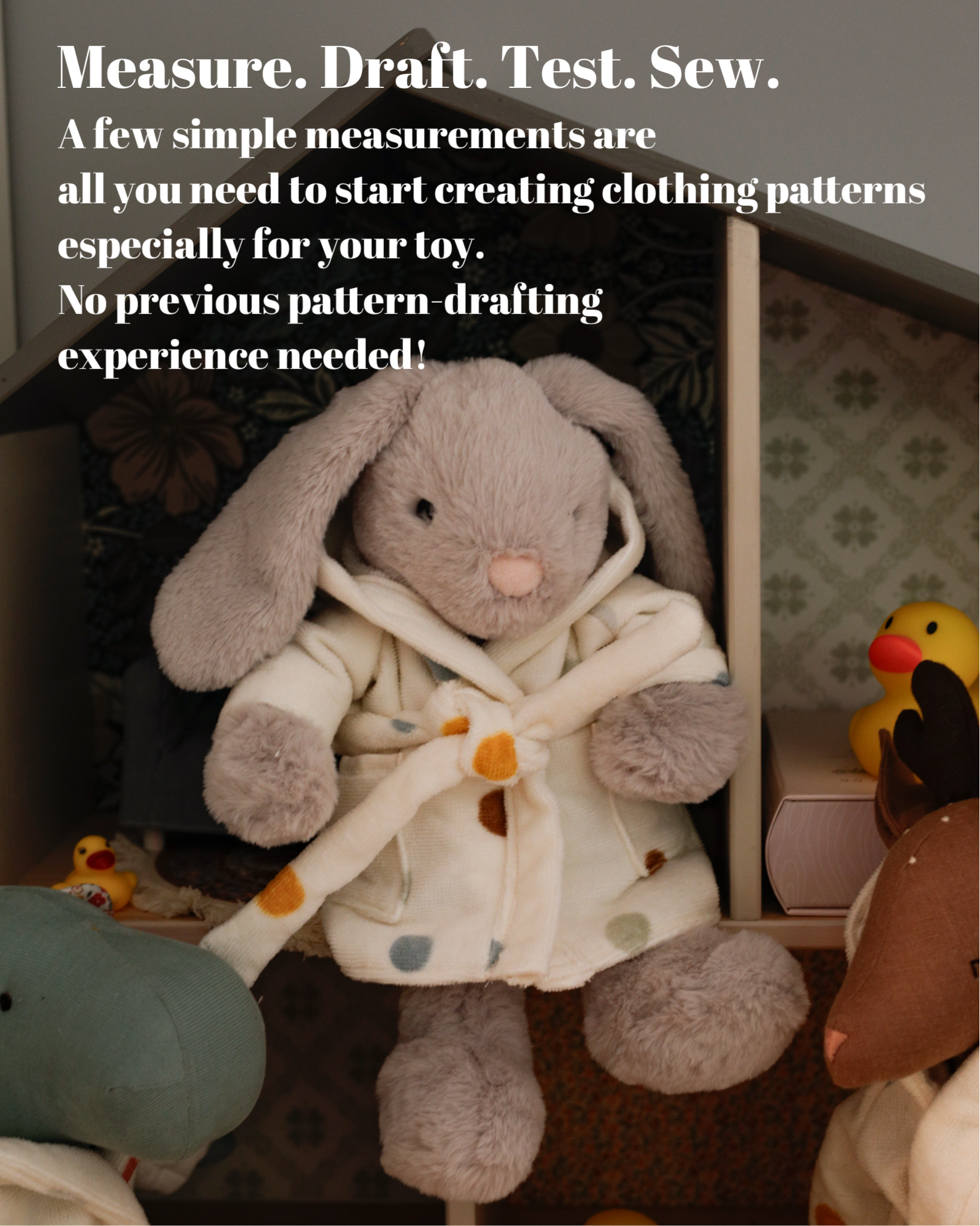 PERFECT FIT – Create a Wardrobe for Any Soft Toy